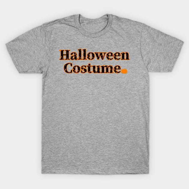 Halloween Costume T-Shirt by CoolMomBiz